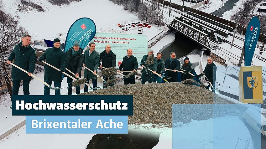Land Tirol/Christanell Startschuss für das Hochwasserschutzprojekt Brixentaler Ache