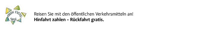 Reisen Sie mit den öffentlichen Verkehrsmitteln an! Hinfahrt zahlen - Rückfahrt gratis.